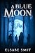 A Blue Moon