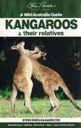 Kangaroos & their relatives, a wild Australia guide