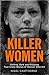 Killer Women: Chilling, Dar...