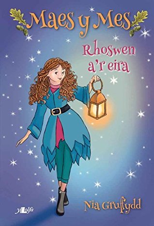 Rhoswen a'r Eira (Maes y Mes) (Welsh Edition)