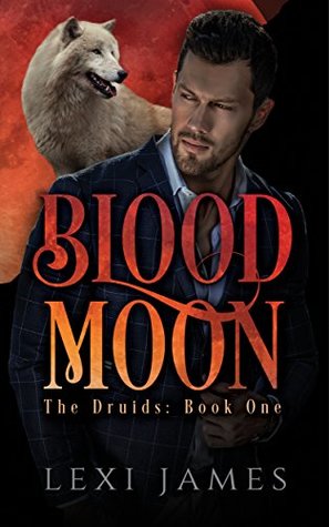 Blood Moon (The Druids #1)