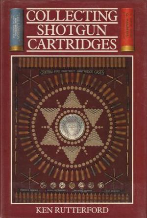 Collecting shotgun cartridges (Hardcover)