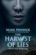 The Harvest of Lies