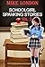 Schoolgirl Spanking Stories...