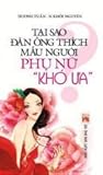 tại sao đàn ông thích mẫu người phụ nữ " khó ưa"