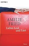 Liebes Leid und Lust