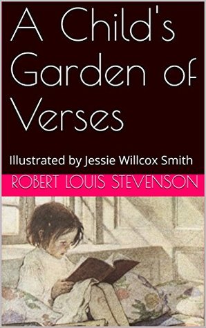 A Child's Garden of Verses: Illustrated by Jessie Willcox Smith