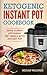 Ketogenic Instant Pot Cookb...