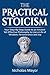 The Practical Stoicism by Nicholas Mayor