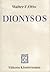 Dionysos. Mythos und Kultus by Walter F. Otto Dionysos. Mythos und Kultus by Walter F. Otto