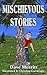 Mischievous Stories by Dave Merritt