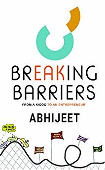 BREAKING BARRIERS - From a Kiddo to an Entrepreneur