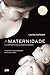A maternidade e o encontro com a própria sombra (Portuguese Edition)