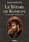 Le Testament d'involution (Le Bâtard de Kosigan #4)