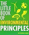 The Little Book of Environmental Principles (IMM Lifestyle Books)