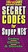 Secret Codes for Super NES (Brady Games)
