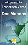 Dos Mundos by Francesco Verso