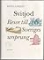 Svitjod: Resor till Sveriges ursprung (Swedish Edition)