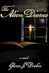 The Alien Diaries by Glenn J. Devlin
