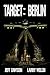 Target Berlin (Book 3 in the Gateway Series)