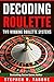 Decoding Roulette: Two Winn...