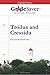 GradeSaver(tm) ClassicNotes Troilus and Cressida by W.C. Miller