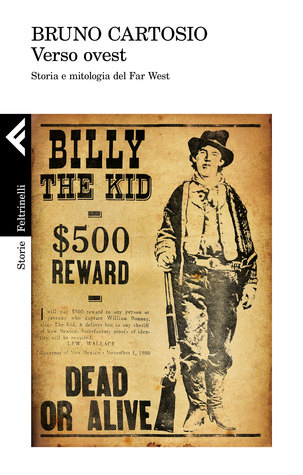 Verso ovest: Storia e mitologia del Far West (Paperback)