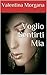 voglio sentirti mia (Italian Edition)