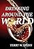 Drinking Around the World