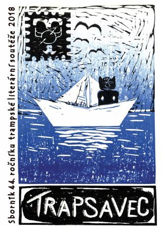 Trapsavec. Sborník 44. ročníku trampské literární soutěže 2018