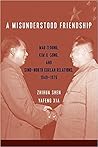A Misunderstood Friendship: Mao Zedong, Kim Il-Sung, and Sino-North Korean Relations, 1949-1976