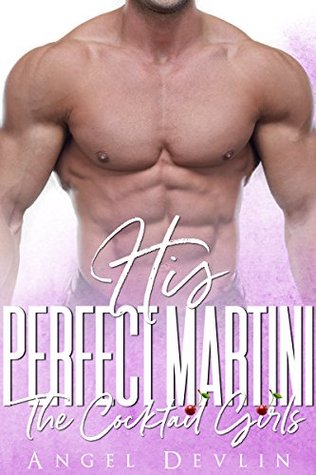 His Perfect Martini (The Cocktail Girls)
