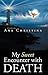 My Sweet Encounter with Death by Ana Christina