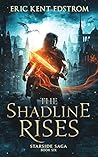 The Shadline Rises (Starside Saga #6)