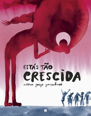 Estás tão crescida