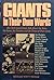 Giants, in Their Own Words/New York Giant Greats Talk About the Team, the Game, the Coaches, and the Times of Their Lives