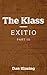 The Klass - Exitio: Part III