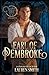 The Earl of Pembroke: The Wicked Earls' Club (The League of Rogues)