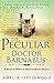 The Peculiar Doctor Barnabus (A Sherlock Holmes and Elizabeth Bennet Mystery)