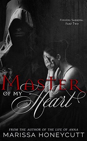 Master of My Heart (Finding Sabrina, #2)