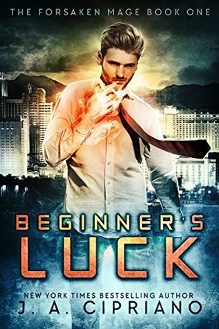 Beginner's Luck (The Forsaken Mage #1)