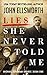 Lies She Never Told Me (Mic...