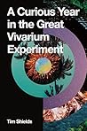 Book cover for A Curious Year in the Great Vivarium Experiment