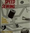 Speed Sewing: 103 Sewing Machine Shortcuts Speed Sewing: 103 Sewing Machine Shortcuts