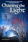 Chasing the Light: A Benefit Anthology of Speculative Fiction in Honor of Melanie Otto