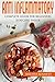 Anti Inflammatory Diet Cookbook for Beginners: 10 rules for the Anti-Inflammatory Diet + 35 recipes