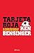 Tarjeta roja by Ken Bensinger Tarjeta roja by Ken Bensinger