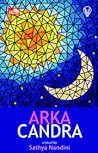 Arka Candra by Sathya Nandini