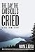 The Day the Catskills Cried: A True Crime Story