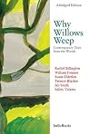Why Willows Weep:...